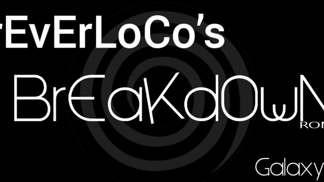 fOrEvErLoCo's BrEaKdOwN R1.1 ROM
