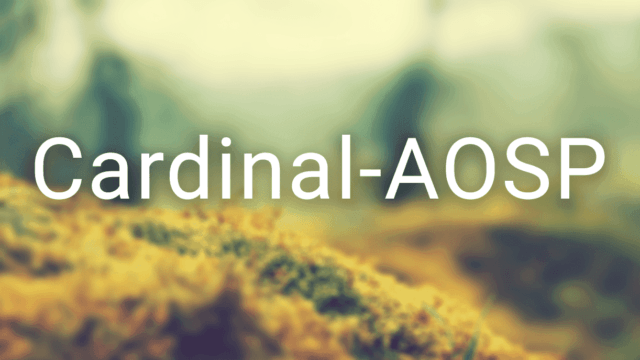 Cardinal-AOSP v3.2 ROM